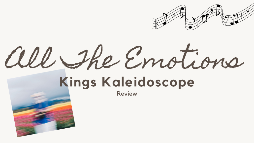 Reacting to All the Emotions by Kings Kaleidoscope