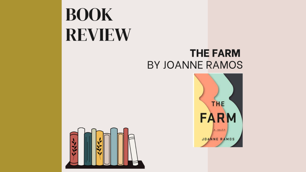 Book Review: The Farm by Joanne Ramos