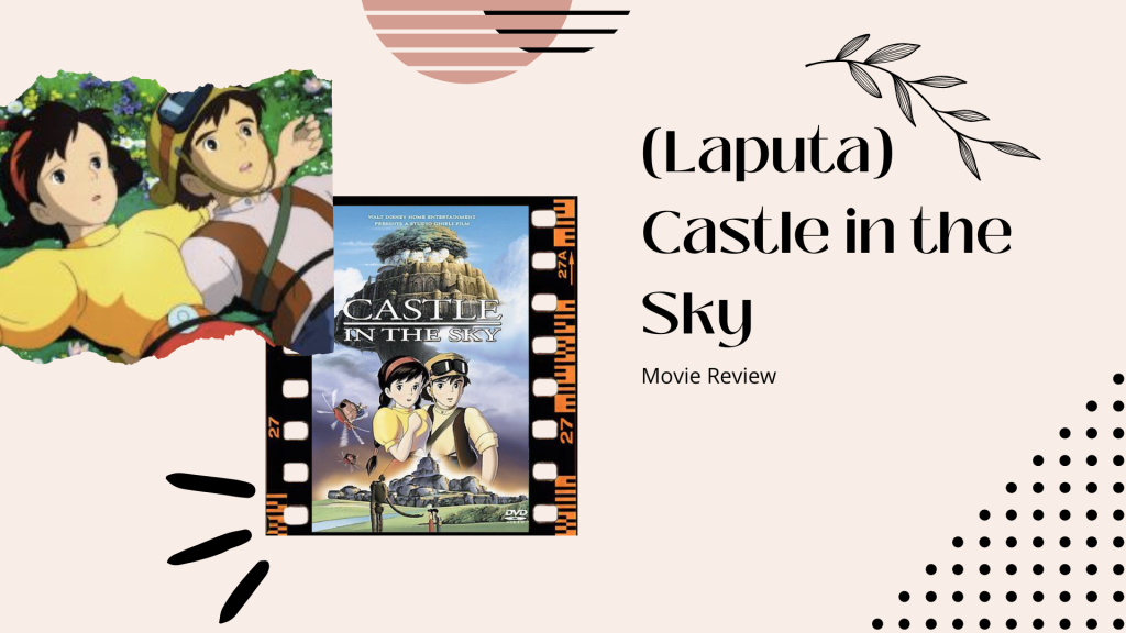 Movie Review: Castle in the Sky