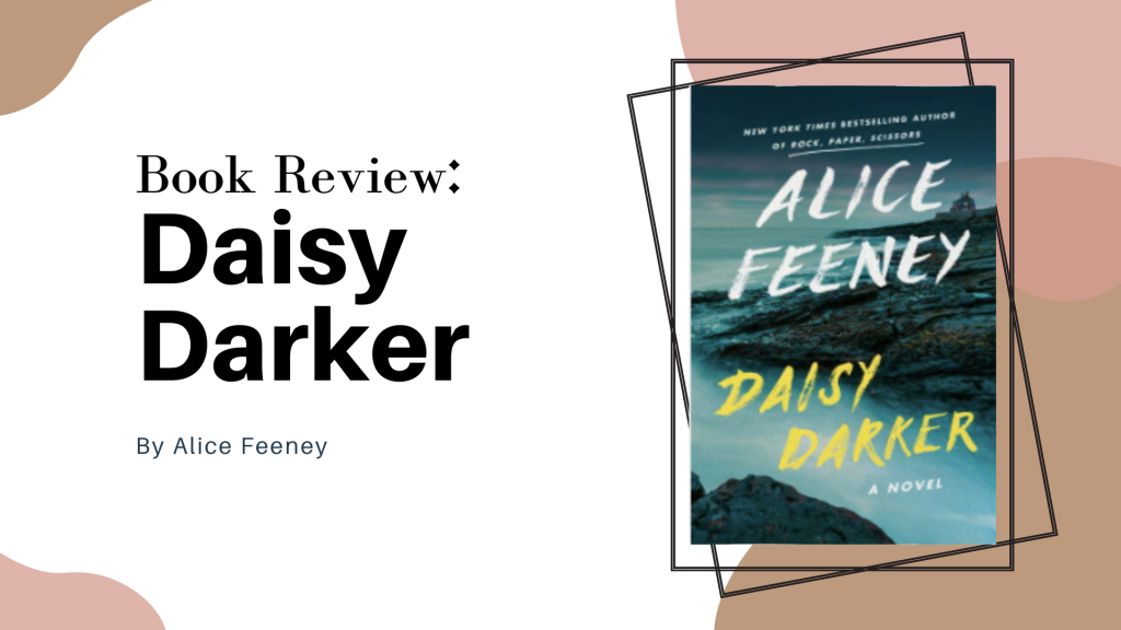 Book Review: Daisy Darker by Alice Feeney