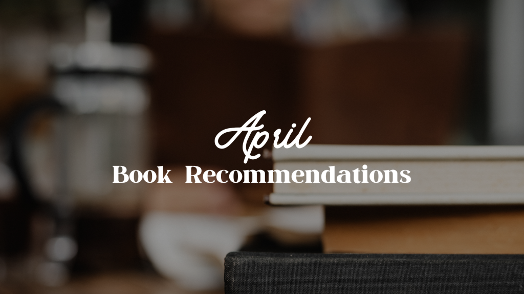 April Book Recommendations