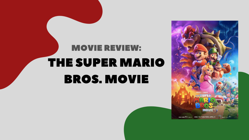 Movie Review: The Super Mario Bros. Movie