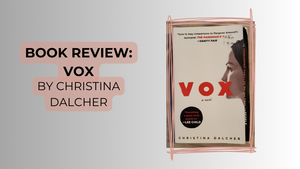 Book Review: Vox by Christina Dalcher